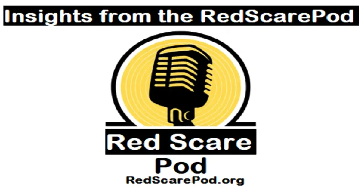 Exploring the Echoes of the Red Scare: Insights from the RedScarePod