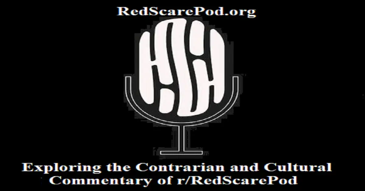 Exploring the Contrarian and Cultural Commentary of r/RedScarePod